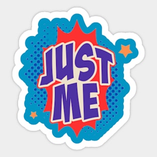 Just me Sticker